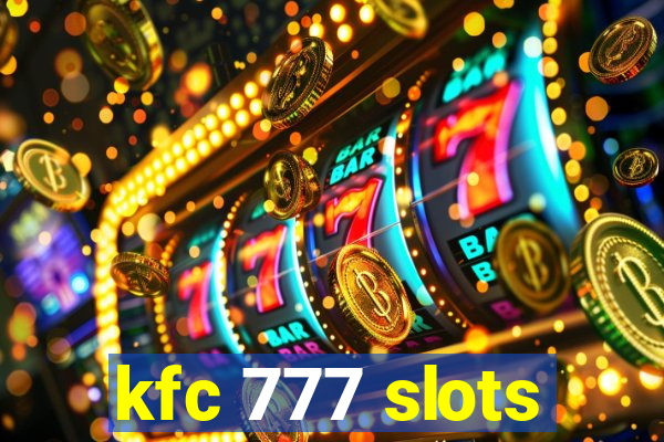 kfc 777 slots